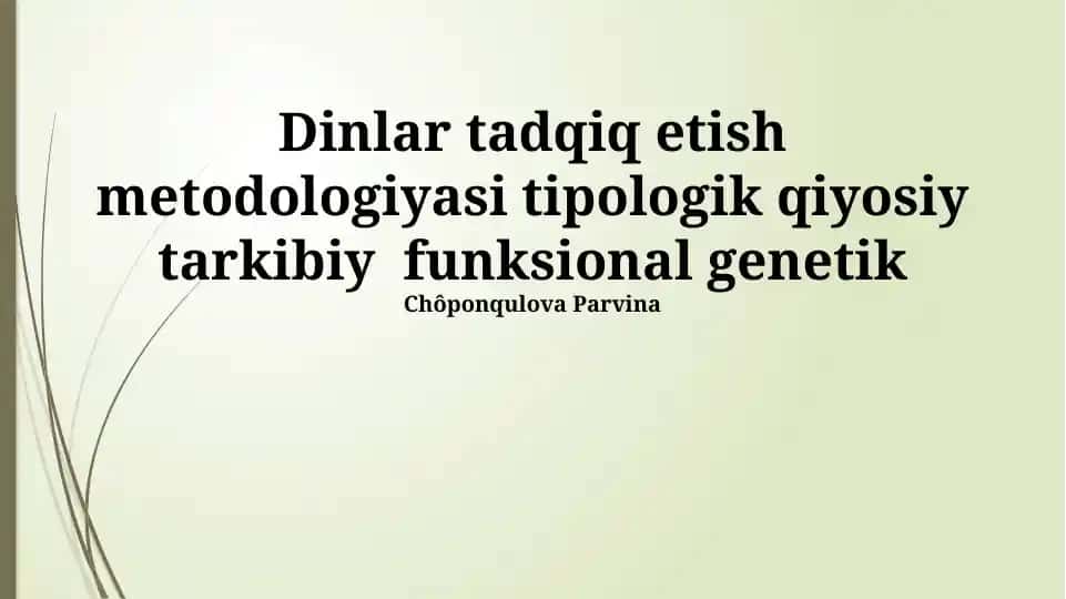 Dinlar tadqiq etish metodologiyasi tipologik qiyosiy tarkibiy funksional genetik