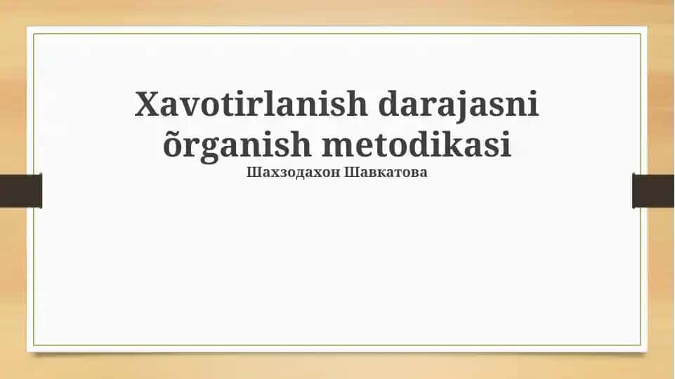 Xavotirlanish darajasini õrganish metodikasi
