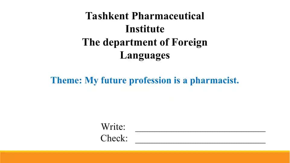 3.5. My future profession is a pharmacist. Taqdimot 12 bet