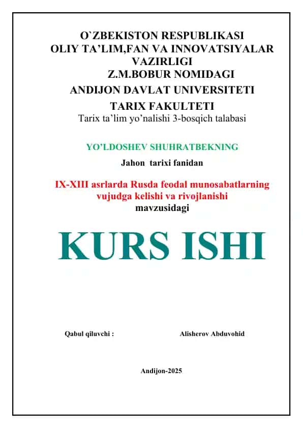 IX-XIII asrlarda Rusda feodal munosabatlarning vujudga kelishi va rivojlanishi mavzusidagi KURS ISHI