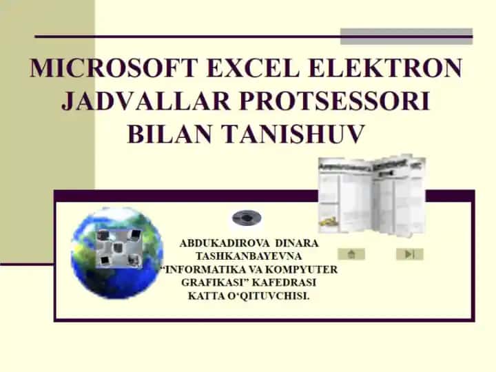 Microsoft Excel elektron jadvallar protsessori bilan tanishuv