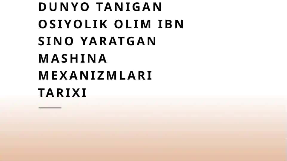 Ibn Sina yaratgan mashina mexanizmlari tarixi