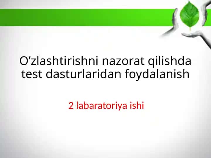O’zlashtirishni zazorat qilishda test dasturlaridan foydalanish