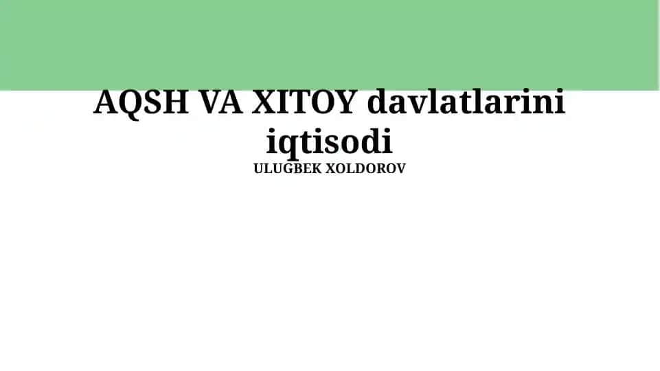AQSH VA XITOY davlatlarini iqtisodi