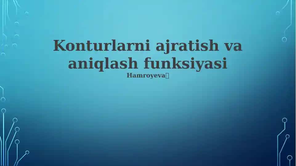 Konturlarni ajratish va aniqlash funksiyasi