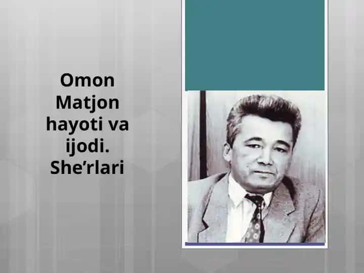 Omon Matjon hayoti va ijodi. She’rlari