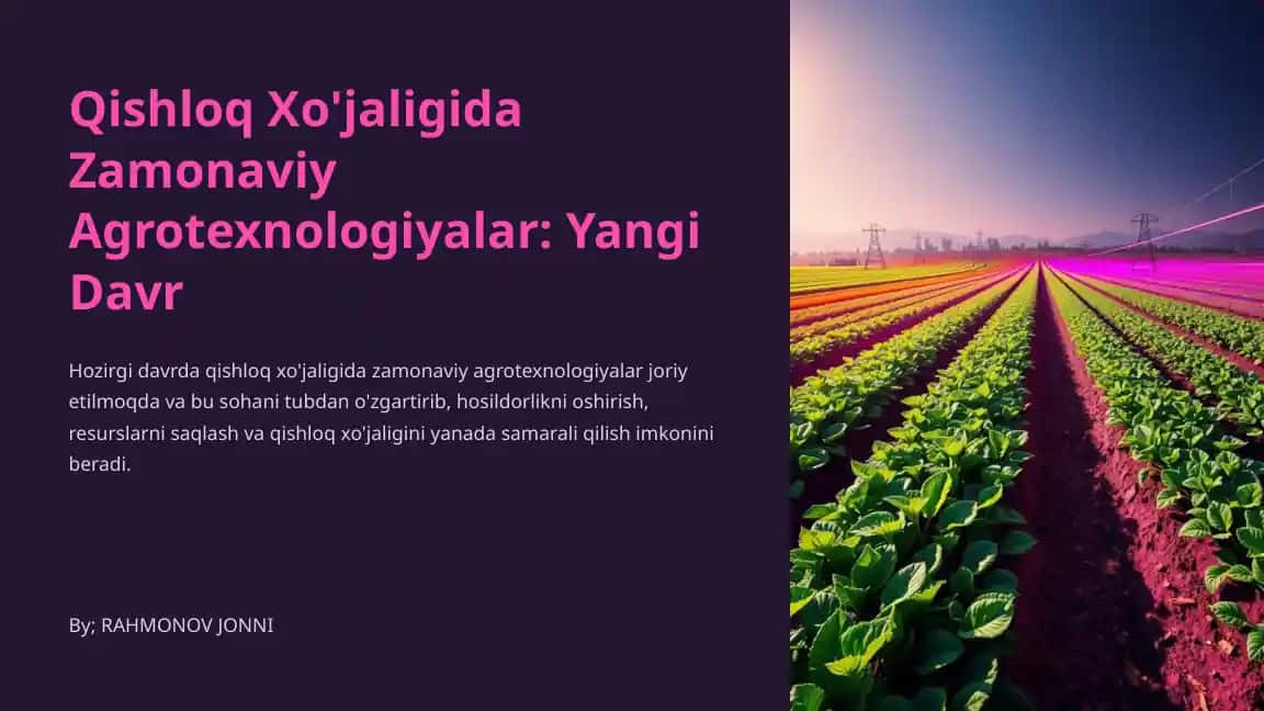 Qishloq Xo'jaligida Zamonaviy Agrotexnologiyalar: Yangi Davr