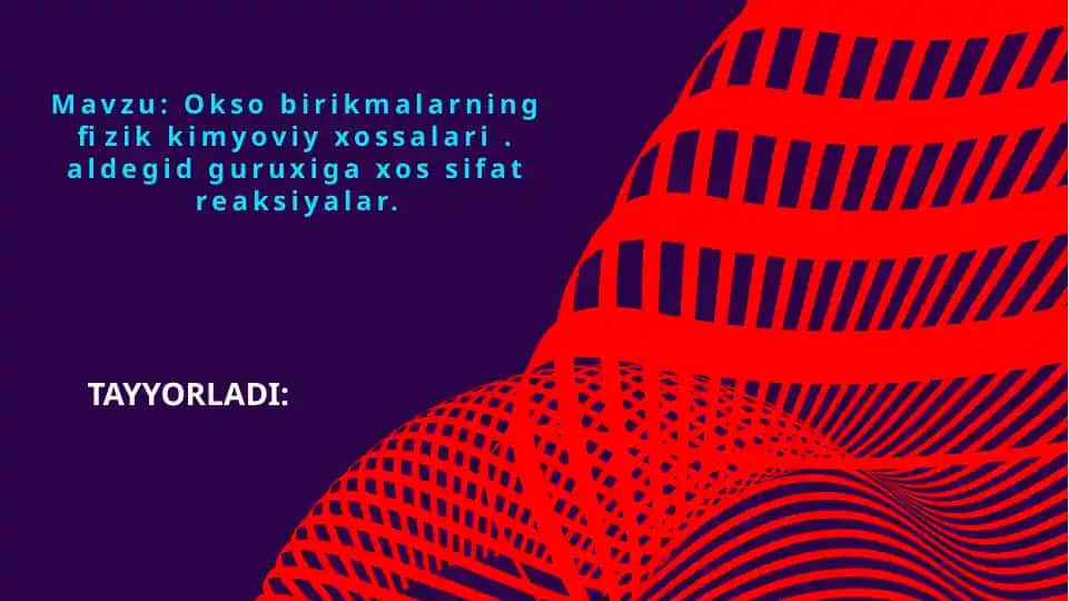 Oksobirikmalarning fizik-kimyoviy xossalari