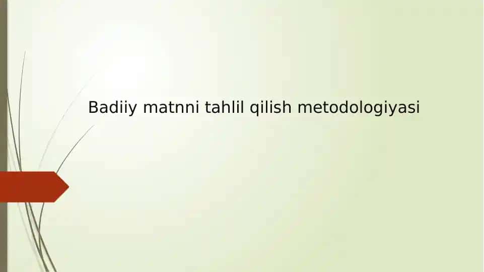 Badiiy matnni tahlil qilish metodologiyasi