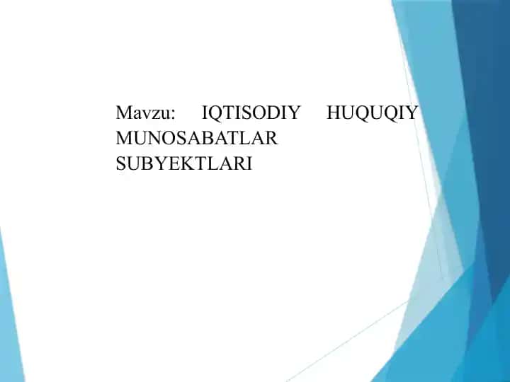 Iqtisodiy Huquqiy Munosabatlar Subyektlari