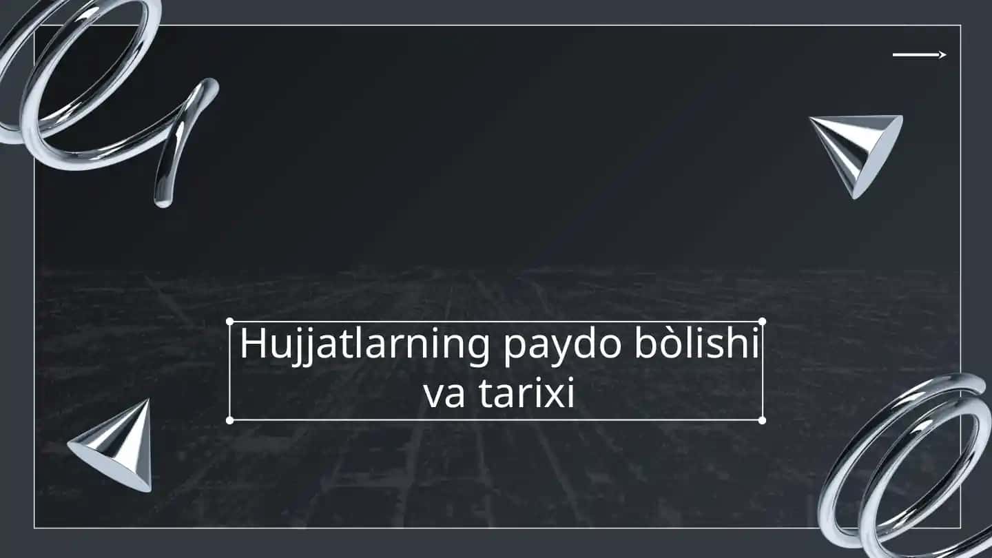 Hujjatlarning paydo bòlishi va tarixi