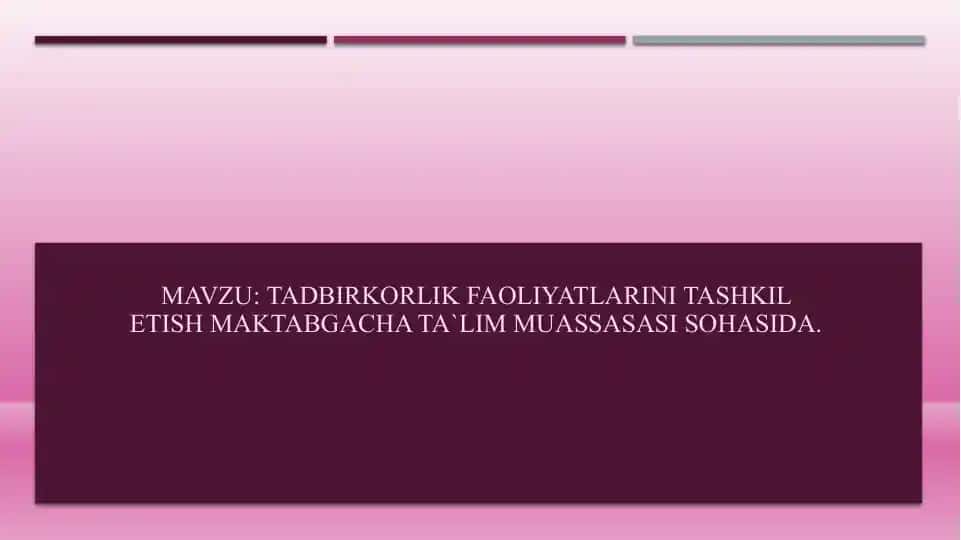 Tadbirkorlik faoliyatlarini tashkil etish Maktabgacha ta`lim muassaasi sohasida