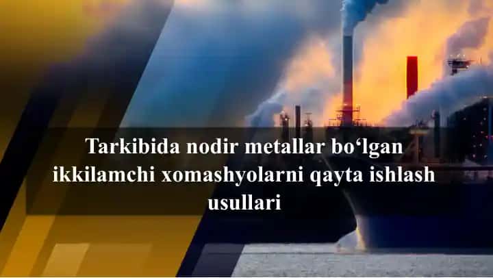 Oltin tarkibli rudalarni qayta ishlash va boyitish usullari