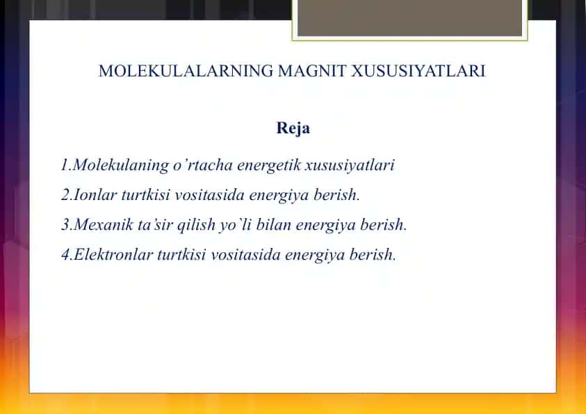 MOLEKULALARNING MAGNIT XUSUSIYATLARI
