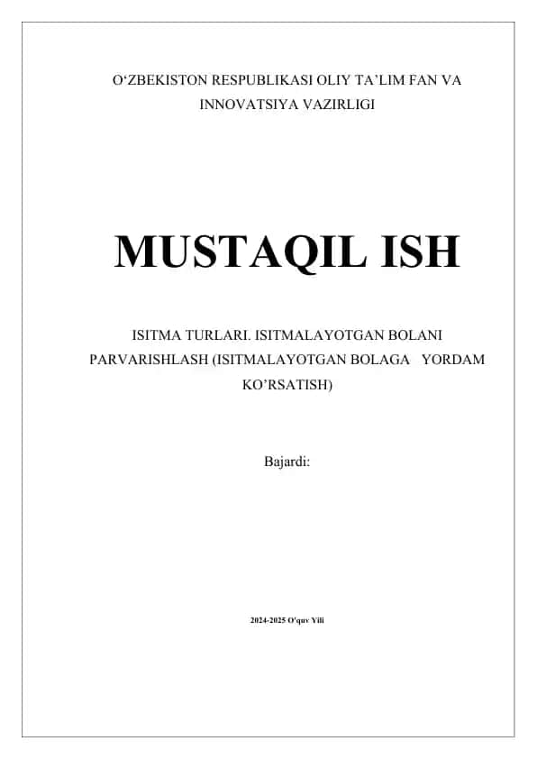ISITMA TURLARI. ISITMALAYOTGAN BOLANI PARVARISHLASH