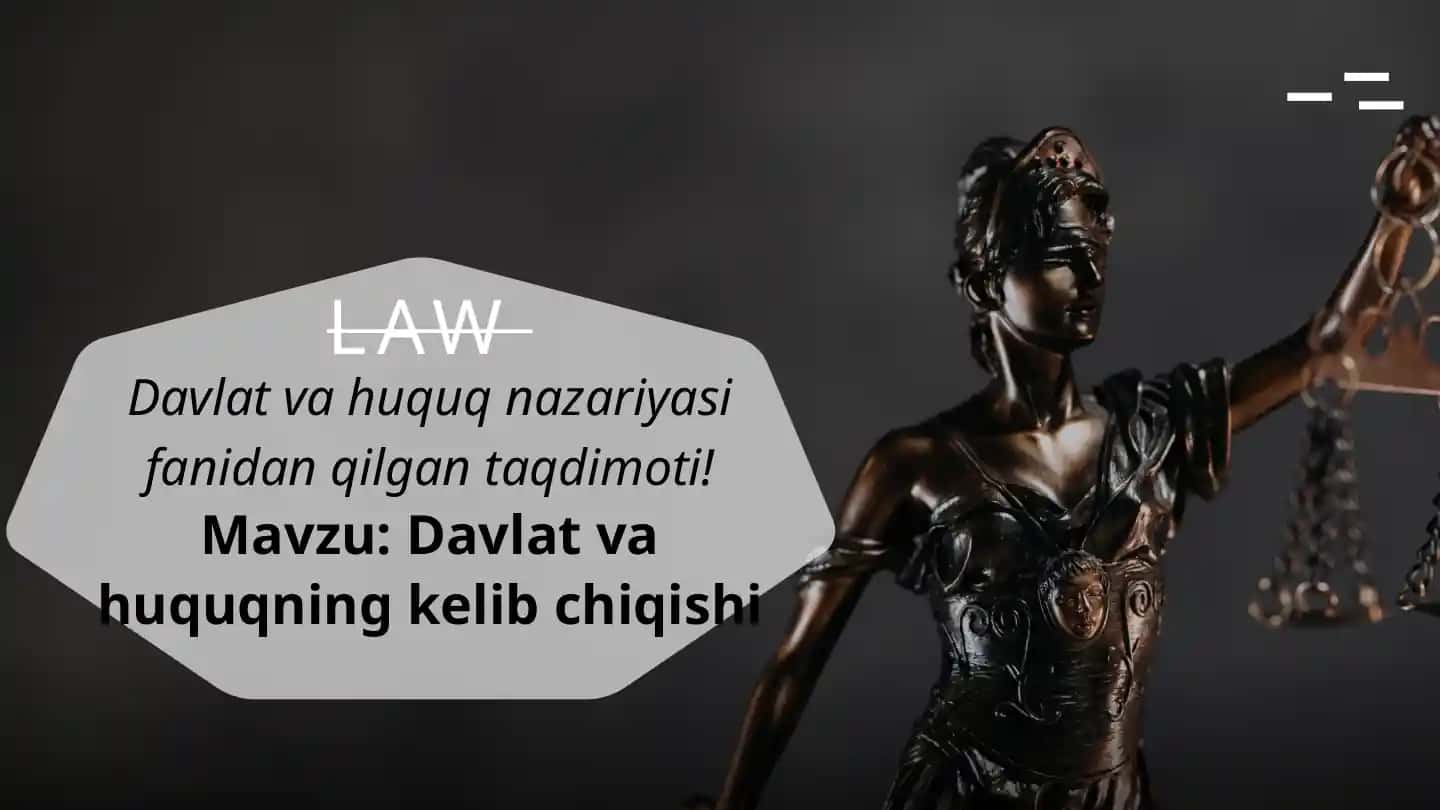 Davlat va Huquqning Kelib Chiqishi taqdimoti