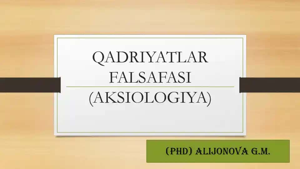 Qadriyatlar Falsafasi (Aksiologiya)