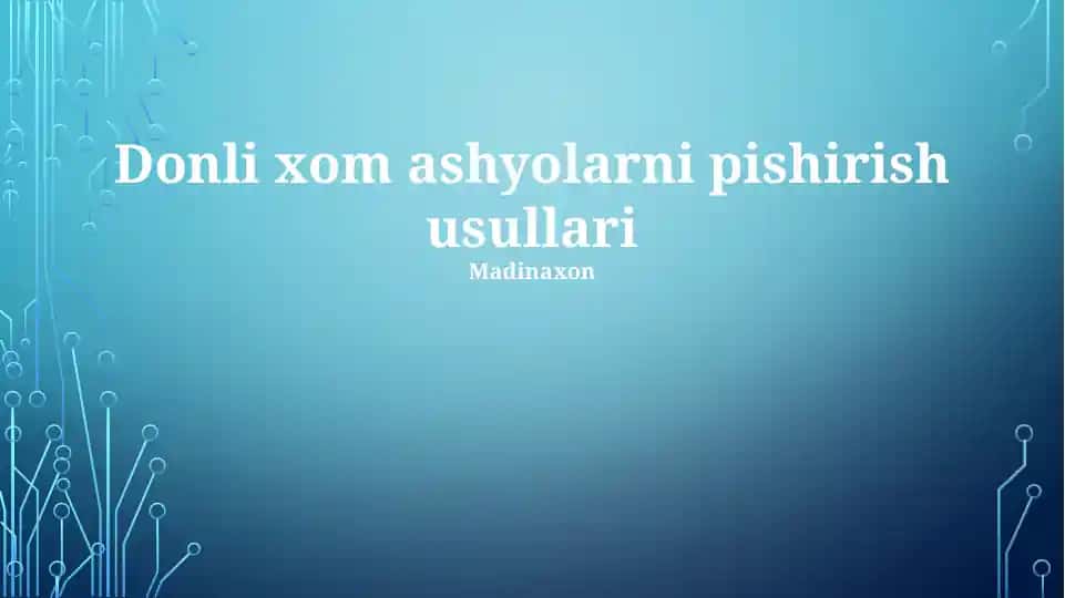 Donli xom ashyolarni pishirish usullari