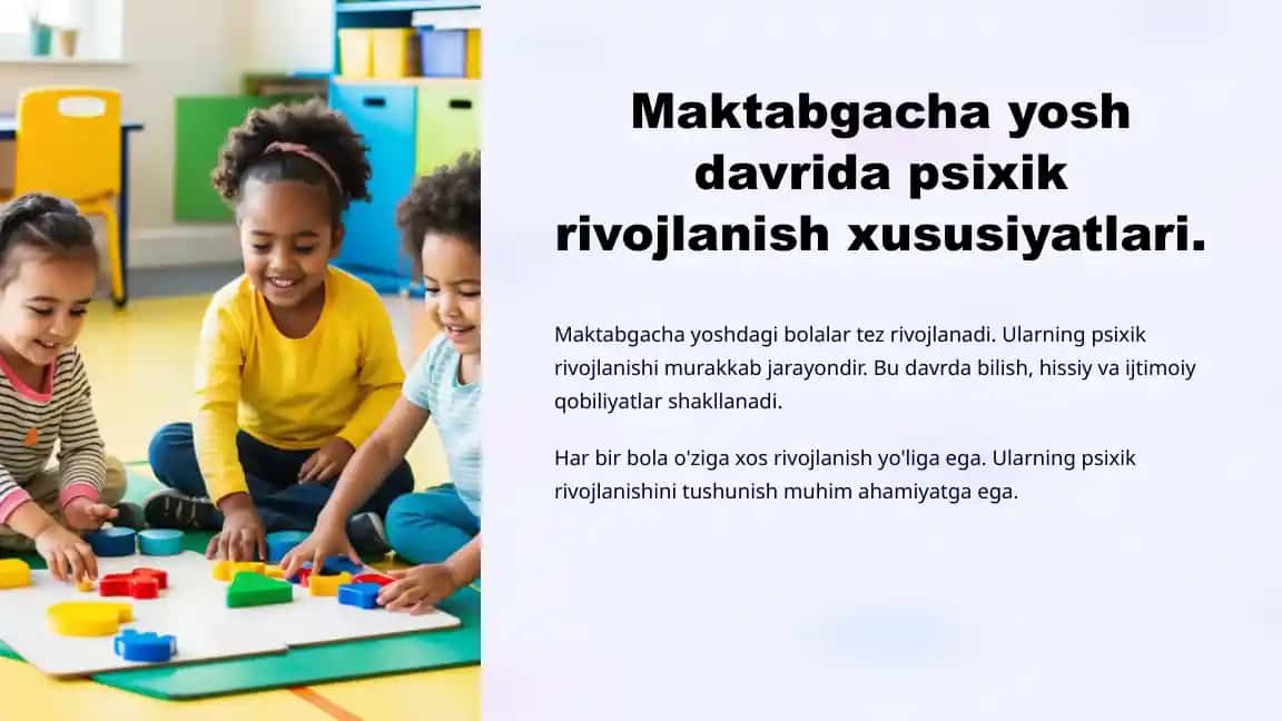 Maktabgacha yoshdagi bolalar psixik rivojlanish xususiyatlari