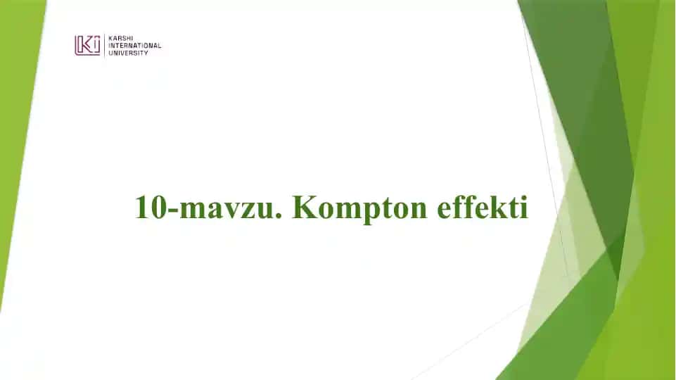 10-mavzu. Kompton effekti