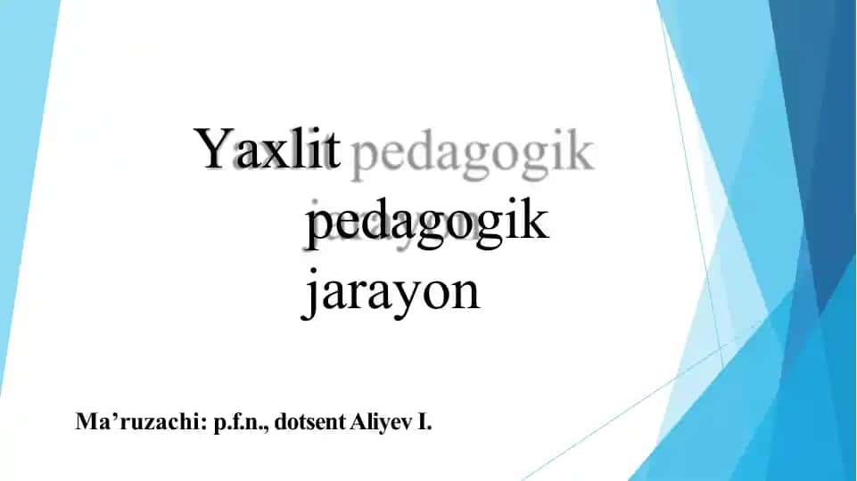 Yaxlit pedagogik jarayon