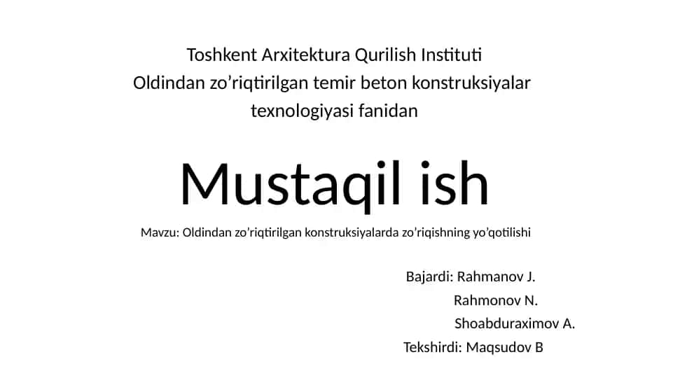 Oldindan zo’riqtirilgan temir beton konstruksiyalar texnologiyasi fanidan