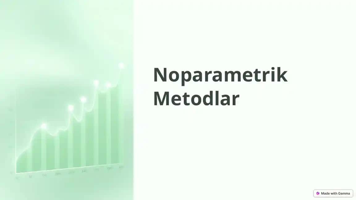 Noparametrik Metodlar