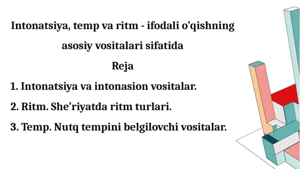Intonatsiya, temp va ritm - ifodali o’qishning asosiy vositalari sifatida