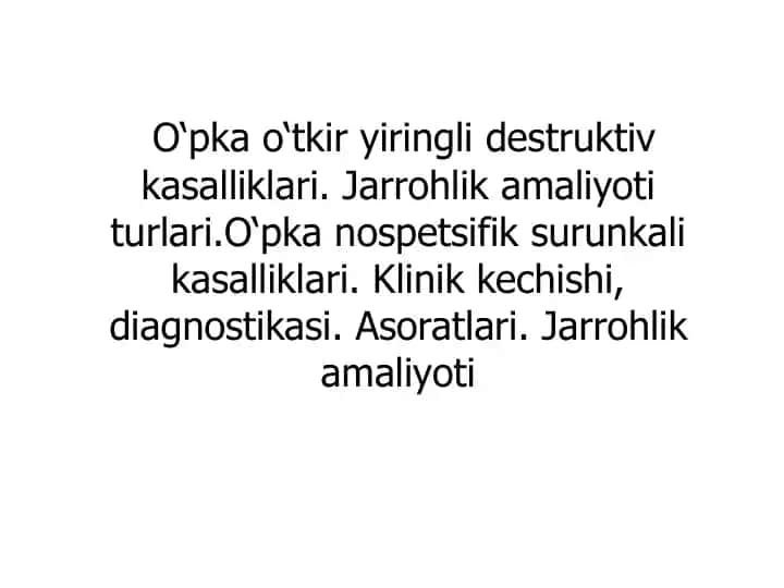O‘pka yiringli destruktiv kasalliklari