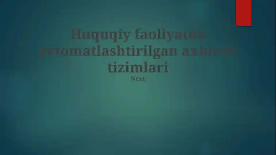 Huquqiy faoliyatda avtomatlashtirilgan axborot tizimlari
