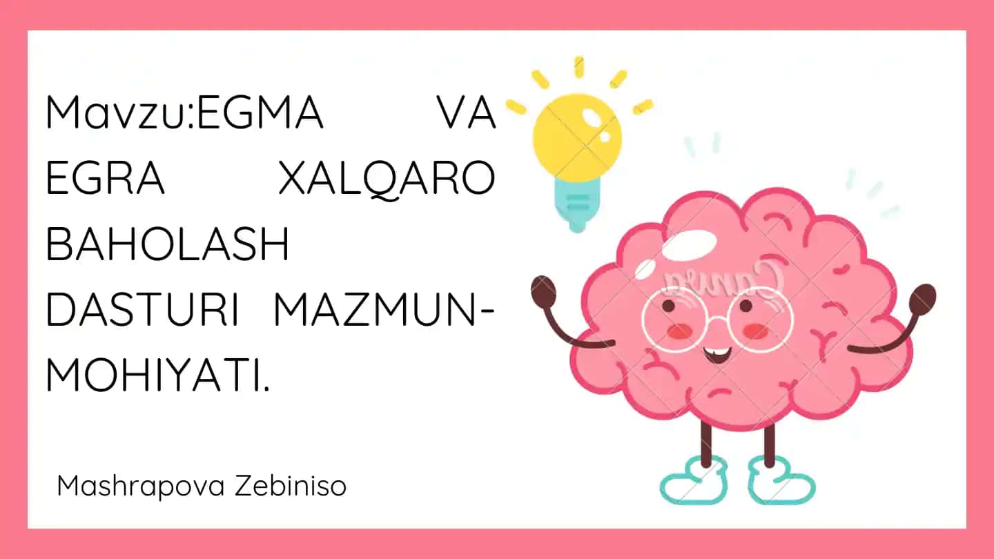EGMA VA EGRA Xalqaro Baholash Dasturi