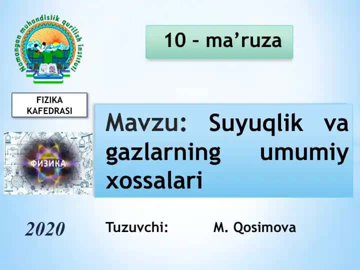 Suyuqlik va gazlarning umumiy xossalari (10-ma’ruza)