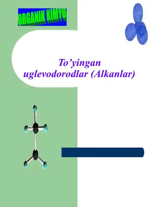 To’yingan Uglevodorodlar (Alkanlar)