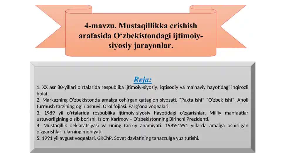 Mustaqillikka erishish arafasida O‘zbekistondagi ijtimoiy-siyosiy jarayonlar