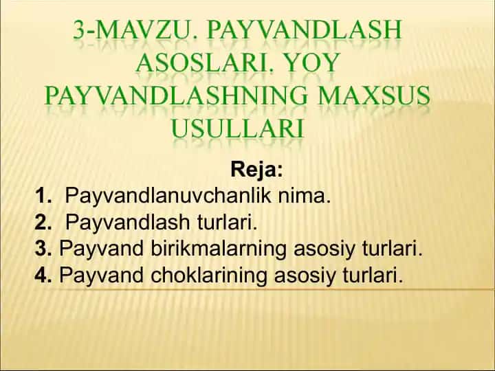 Payvandlash texnologiyalari haqida taqdimot