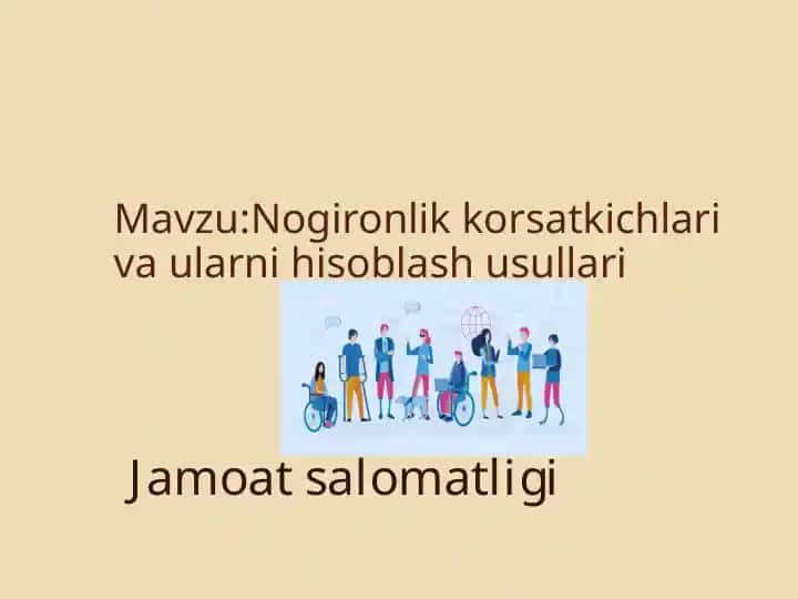 Nogironlik korsatkichlari va ularni hisoblash usullari