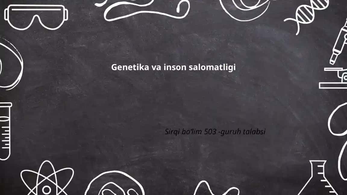 Genetika va inson salomatligi