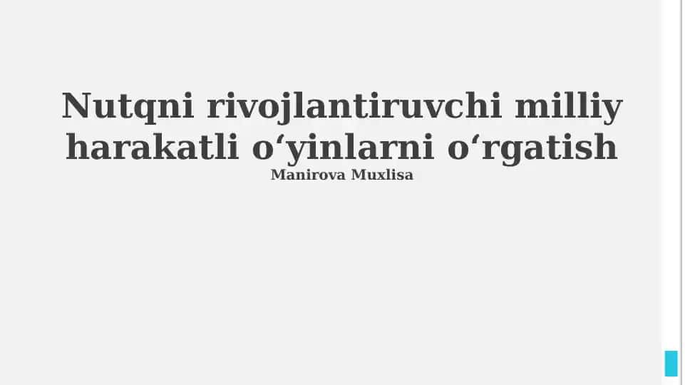 Nutqni rivojlantiruvchi milliy harakatli oʻyinlarni oʻrgatish