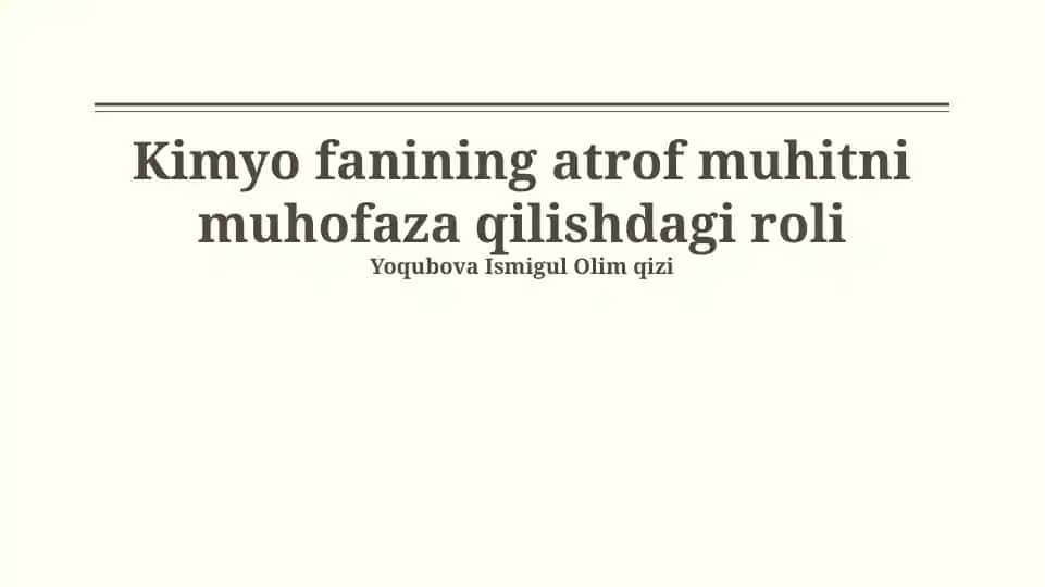 Kimyo fanining atrof muhitni muhofaza qilishdagi roli