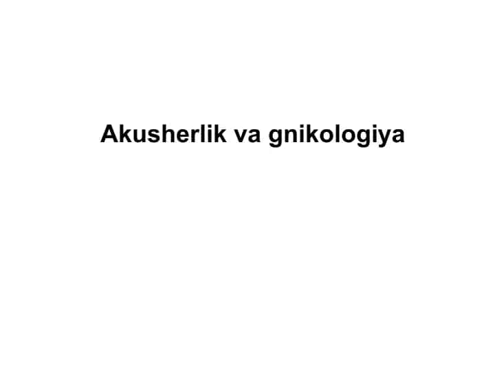 Akusherlik va Nurologiya