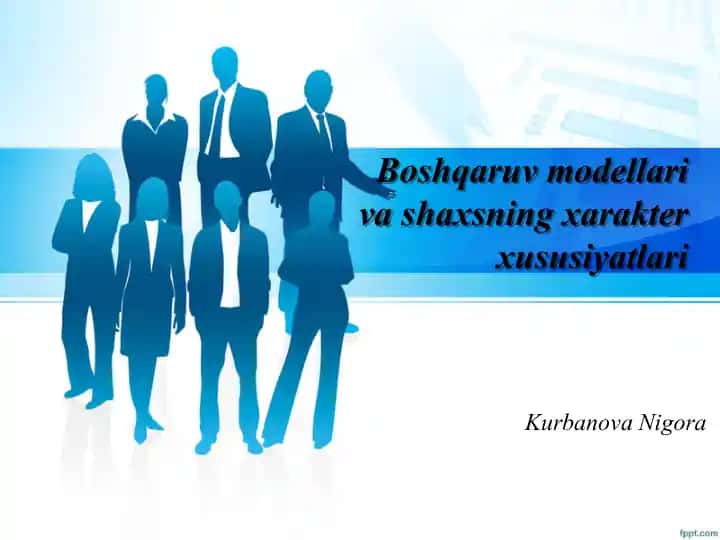 Boshqaruv modellariva shaxsning xarakter xususiyatlari