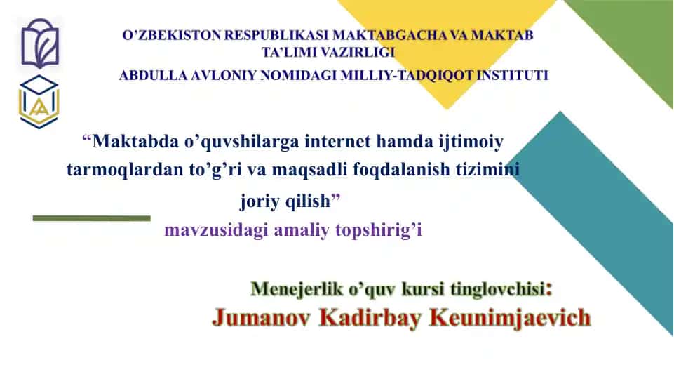 Maktabda o‘quvchilarga internet hamda ijtimoiy tarmoqlardan to‘g‘ri va maqsadli foydalanish tizimini joriy qilish bo‘yicha amaliy topshiriq