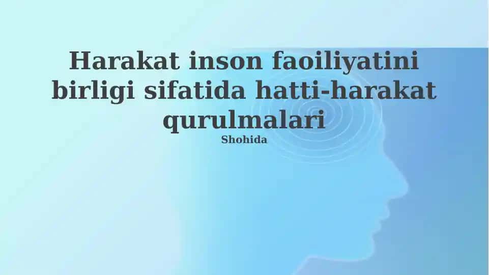 Harakat: Inson faoliyatining birligi