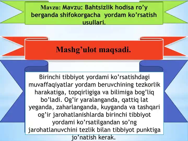 Bahtsizlik hodisa ro’y berganda shifokorgacha yordam ko’rsatish usullari