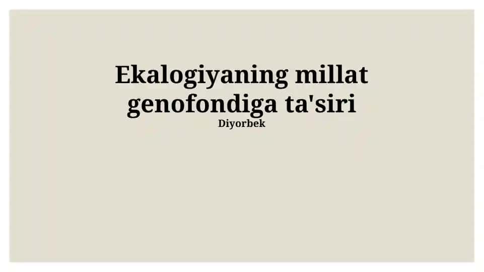 Ekologiyaning millat genofondiga ta'siri