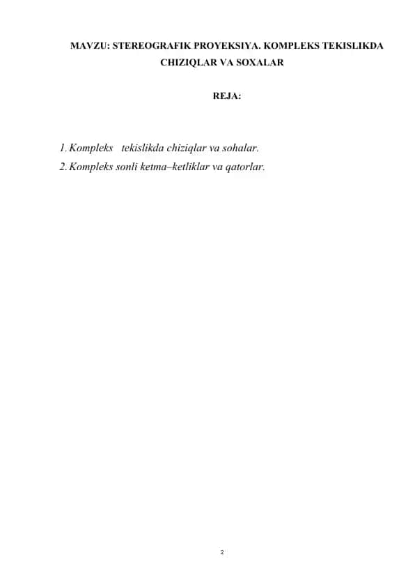 STEREOGRAFIK PROYEKSIYA. KOMPLEKS TEKISLIKDA CHIZIQLAR VA SOXALAR