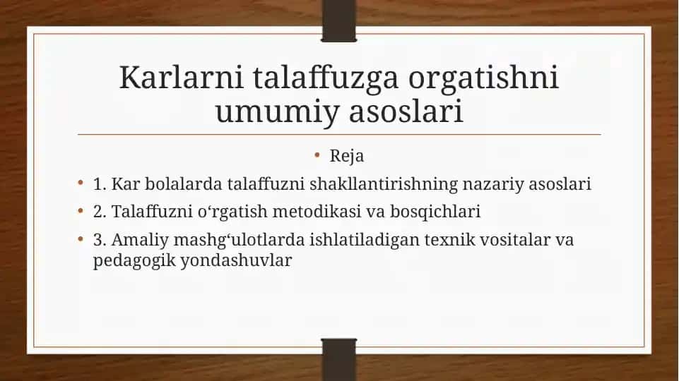 Karlarni talaffuzga orgatishni umumiy asoslari