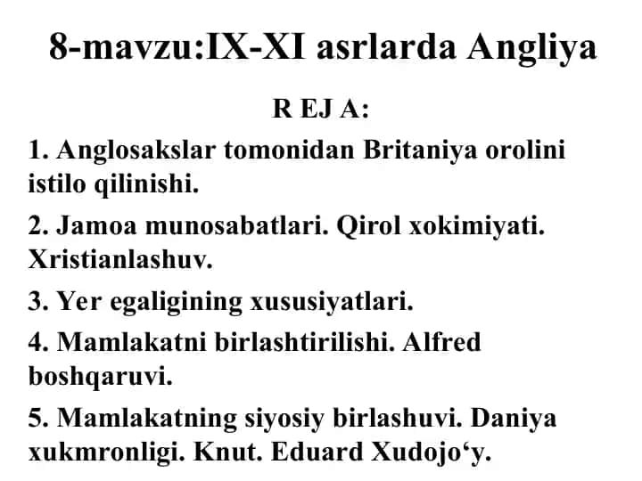 8-mavzu: IX-XI asrlarda Angliya