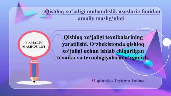 “Qishloq xo‘jaligi muhandislik asoslari” fanining 4-amaliy mashg‘uloti