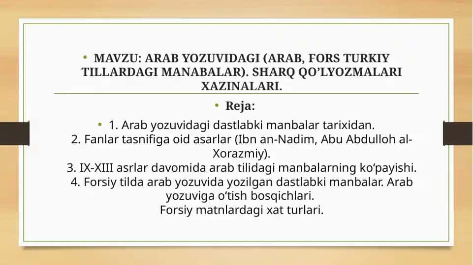 Arab Yozuvidagi (Arab, Fors Turkiy tillardagi manabalar). Sharq qo’lyozmalari xazinalari